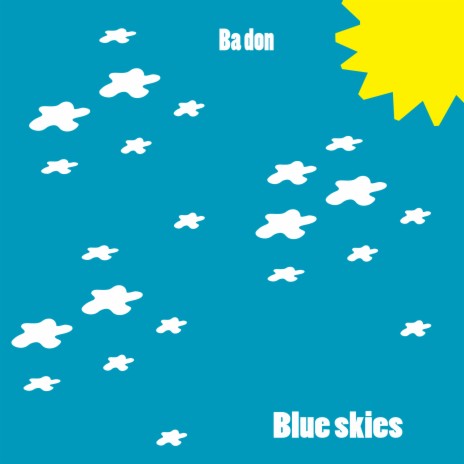 Blue Skies | Boomplay Music