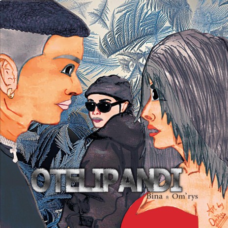 Otelipandi (feat. Om'rys) | Boomplay Music
