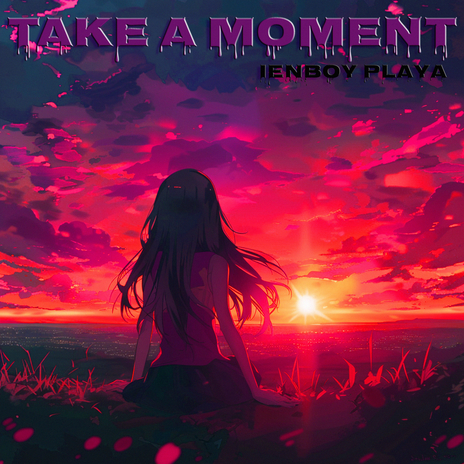 Take a Moment | Boomplay Music