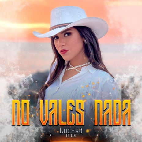 No Vales Nada | Boomplay Music