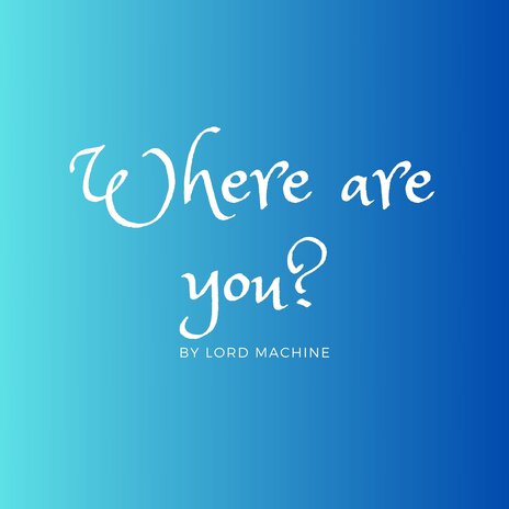 Where Are You? | Boomplay Music