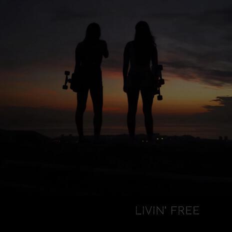 Livin´Free | Boomplay Music