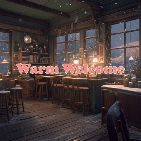 Warm Welcome | Boomplay Music