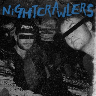 Nightcrawlers