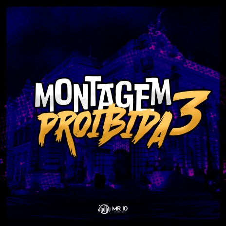 MONTAGEM PROIBIDA 3 ft. MC Kalzin & MC Pânico | Boomplay Music