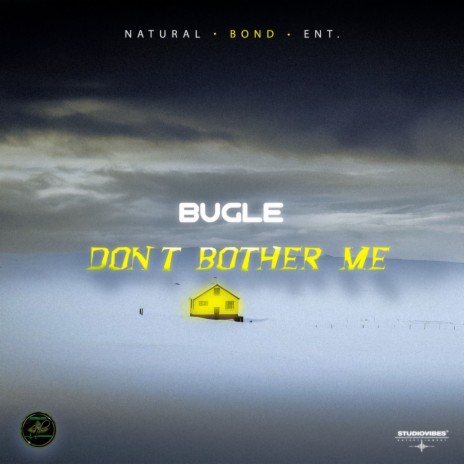 Don't Bother Me | Boomplay Music