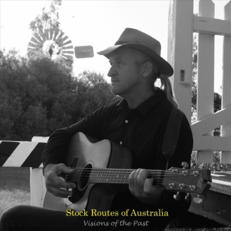 Stock Routes of Australia Visions of the Past | Boomplay Music