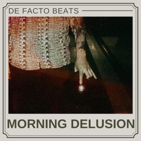 MORNING DELUSION | Boomplay Music