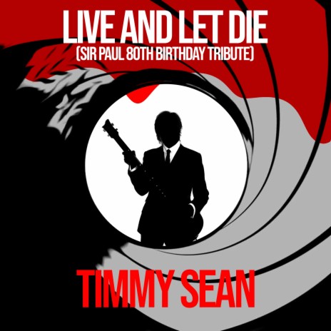 Live And Let Die (Sir Paul 80th Birthday Tribute) | Boomplay Music