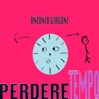 Perdere Tempo lyrics | Boomplay Music