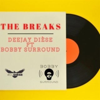 The Breaks (feat. Bobby Surround)