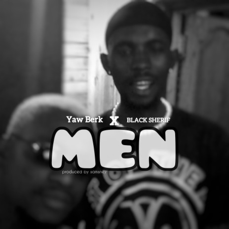 Men ft. Black Sherif