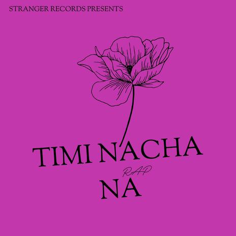 Tmi Nacha Na (Rap Version) | Boomplay Music