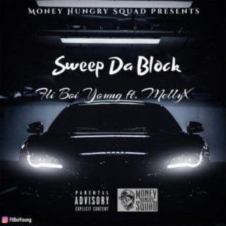 Sweep Da Block (feat. MellyX)