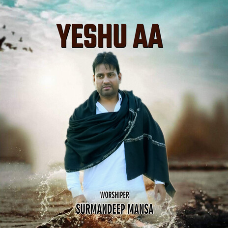 Yeshu Aa | Boomplay Music