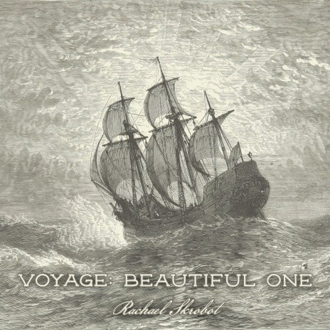 Voyage: Beautiful One