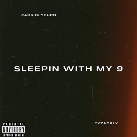 SLEEPIN WITH MY 9 | Boomplay Music