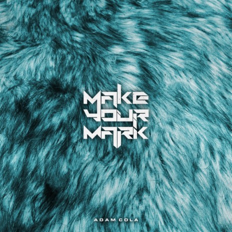 Make Your Mark