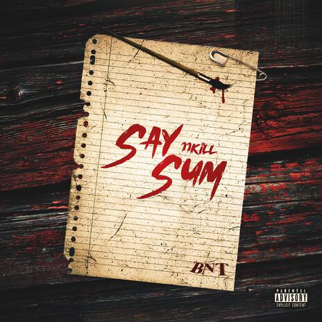 Say Sum | Boomplay Music