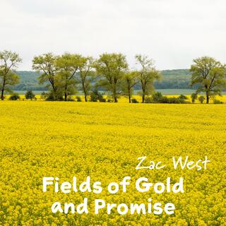 Fields of Gold and Promise