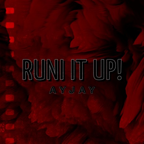 RUN IT UP! | Boomplay Music