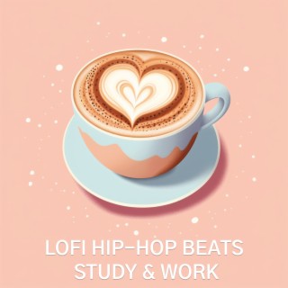 Lofi Hip-Hop Beats: Study & Work