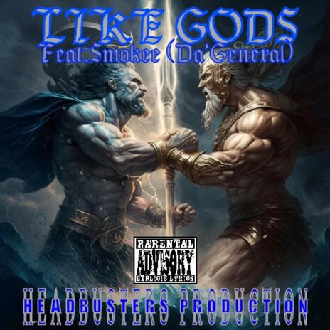 Like Gods) ft. Smokee (Da’General) | Boomplay Music