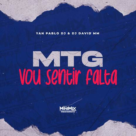 MTG VOU SENTIR FALTA - FUNK BH ft. Yan Pablo DJ & Mini Mix Produções | Boomplay Music