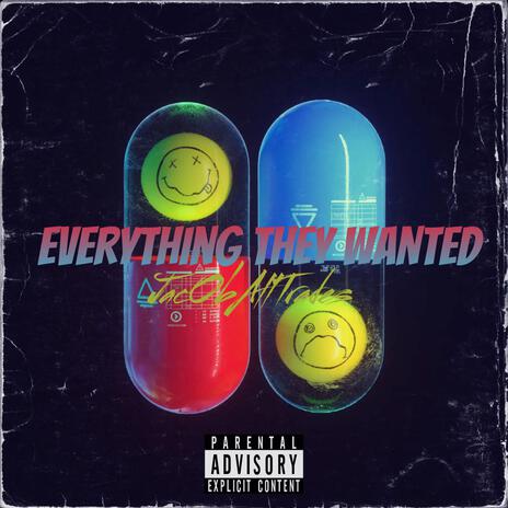 Everything THEY Wanted | Boomplay Music