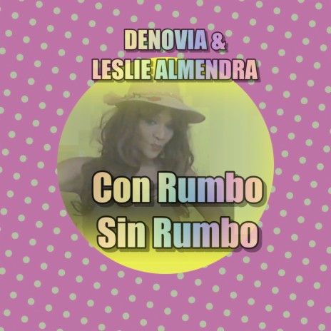 Con Rumbo Sin Rumbo (Extended Version) | Boomplay Music