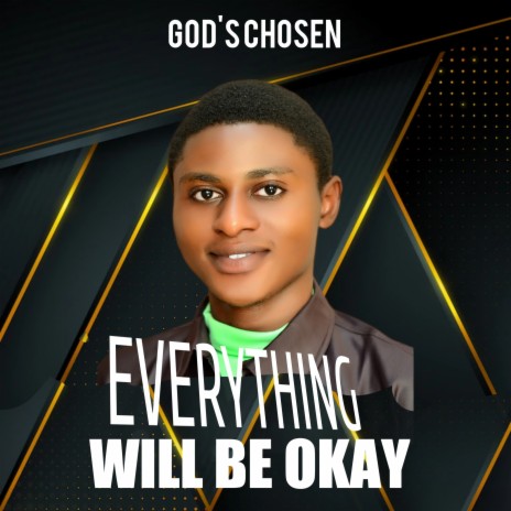 Everything Will Be Okay | Boomplay Music