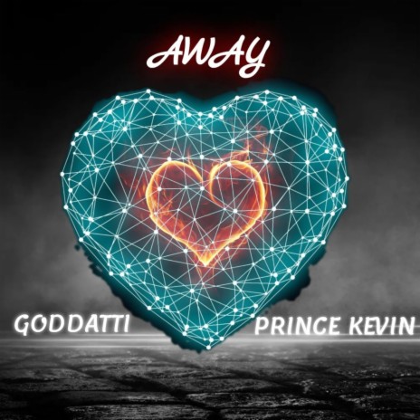 AWAY ft. Prince Kevin | Boomplay Music