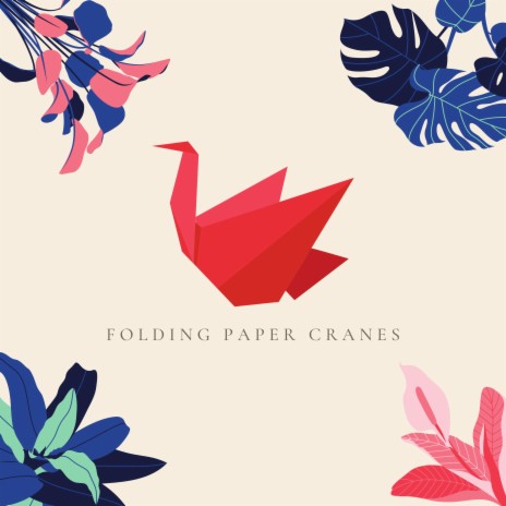 Folding Paper Cranes | Boomplay Music