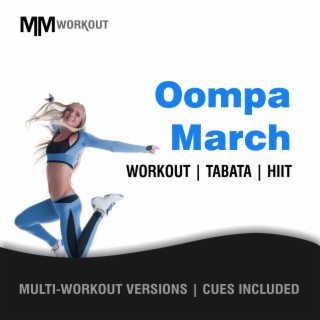 Oompa March, Workout Tabata HIIT (Mult-Versions, Cues Included)