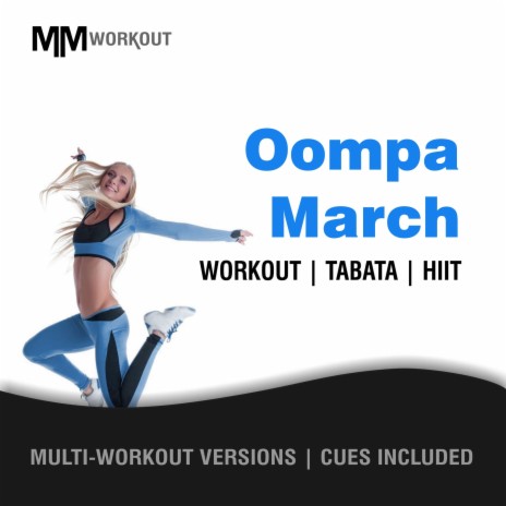 Oompa March (Workout Mix) ft. Body Rockerz & CardioMixes Fitness | Boomplay Music