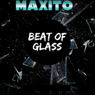 Beat of Glass