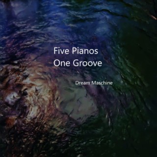 Five Pianos One Groove