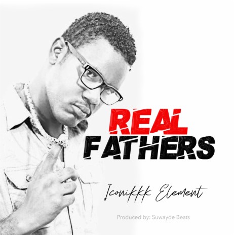 Real Fathers | Boomplay Music