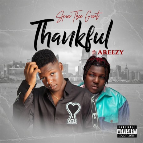 Thankful ft. Areezy | Boomplay Music