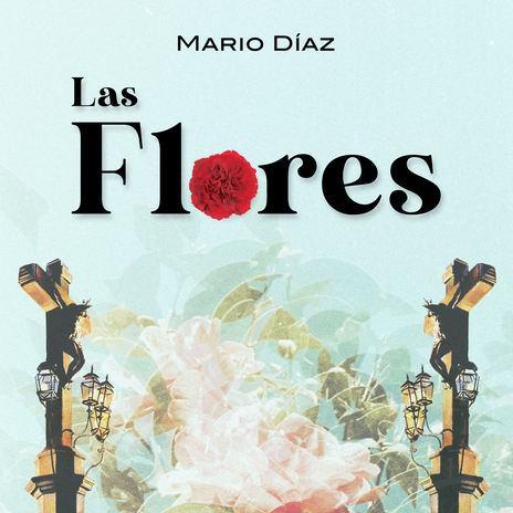 LAS FLORES | Boomplay Music