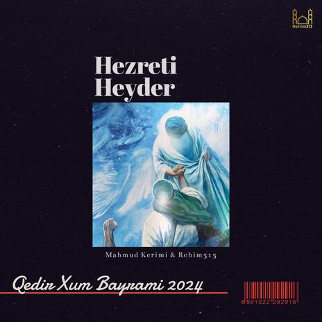 Hezreti Heyder (Mahmud Kerimi 2024) (Special Version) | Boomplay Music