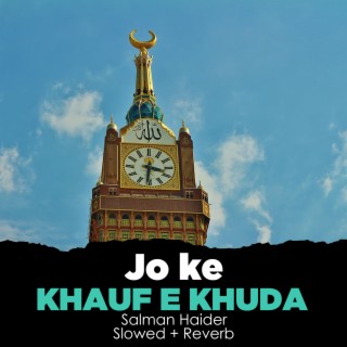 Jo Ke Khauf e Khuda Lofi