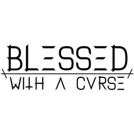 Blessed With A Curse | Boomplay Music