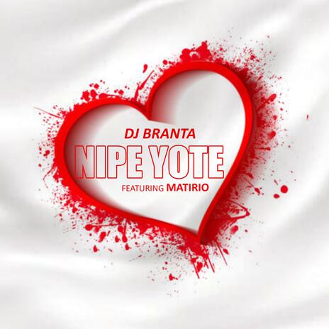 NIPE YOTE (feat. Matirio) | Boomplay Music