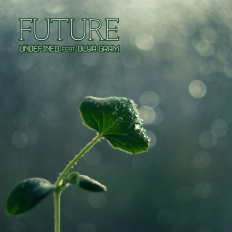 Future ft. Olya Gram | Boomplay Music