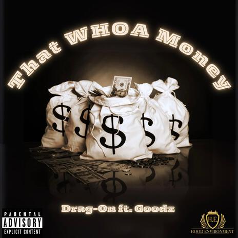 That Whoa Money ft. Goodz | Boomplay Music