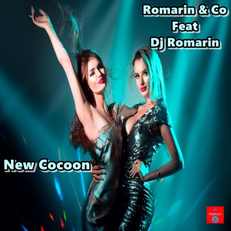 New Cocoon ft. Co & Dj Romarin | Boomplay Music