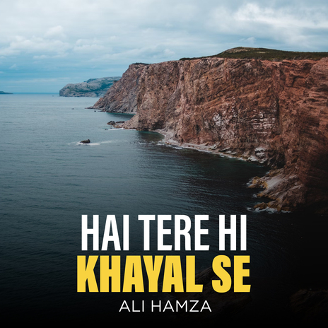 Hai Tere Hi Khayal Se | Boomplay Music