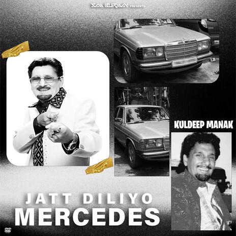 Jatt Diliyo Mercedes ft. Kuldeep Manak | Boomplay Music