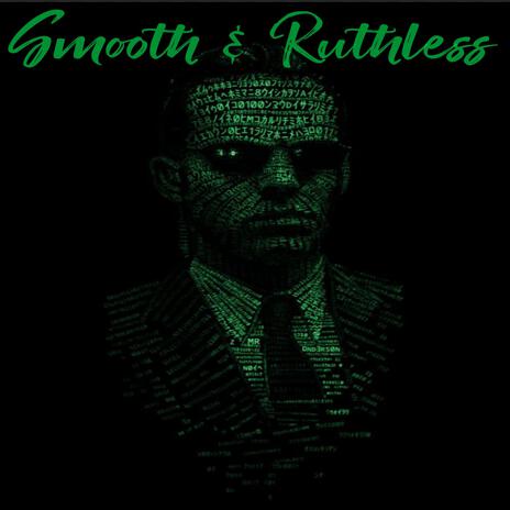 Smooth & Ruthless | Boomplay Music